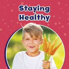 Staying Healthy цена и информация | Книги для подростков и молодежи | kaup24.ee