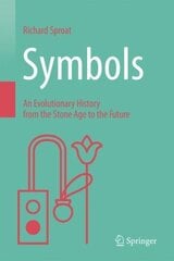 Symbols: An Evolutionary History from the Stone Age to the Future 1st ed. 2023 hind ja info | Majandusalased raamatud | kaup24.ee