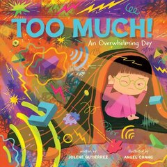 Too Much!: An Overwhelming Day цена и информация | Книги для подростков и молодежи | kaup24.ee