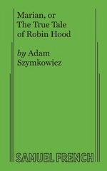 Marian, or The True Tale of Robin Hood hind ja info | Lühijutud, novellid | kaup24.ee