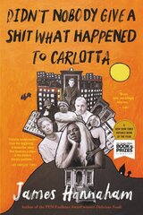 Didn't Nobody Give a Shit What Happened to Carlotta цена и информация | Фантастика, фэнтези | kaup24.ee
