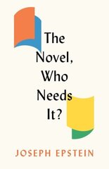 Novel, Who Needs It? цена и информация | Исторические книги | kaup24.ee