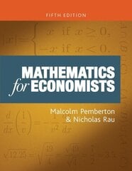 Mathematics for Economists: An Introductory Textbook, Fifth Edition цена и информация | Книги по экономике | kaup24.ee