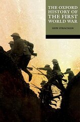 Oxford History of the First World War цена и информация | Исторические книги | kaup24.ee