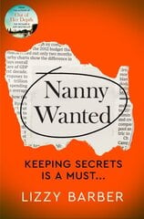 Nanny Wanted: The Richard and Judy bestseller returns with a twisted tale of secrets, lies and deadly deceit... hind ja info | Fantaasia, müstika | kaup24.ee