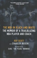 NBA In Black And White: The Memoir of a Trailblazing NBA Player and Coach цена и информация | Книги о питании и здоровом образе жизни | kaup24.ee