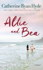 Allie and Bea: A Novel hind ja info | Fantaasia, müstika | kaup24.ee