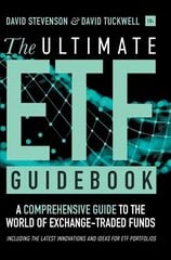 Ultimate ETF Guidebook: A Comprehensive Guide to the World of Exchange Traded Funds - Including the Latest Innovations and Ideas for ETF Portfolios hind ja info | Majandusalased raamatud | kaup24.ee