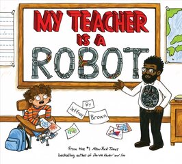 My Teacher is a Robot цена и информация | Книги для малышей | kaup24.ee