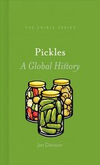 Pickles: A Global History цена и информация | Книги рецептов | kaup24.ee