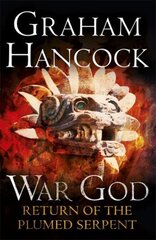 Return of the Plumed Serpent: War God Trilogy: Book Two цена и информация | Фантастика, фэнтези | kaup24.ee