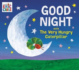 Good Night with The Very Hungry Caterpillar hind ja info | Noortekirjandus | kaup24.ee