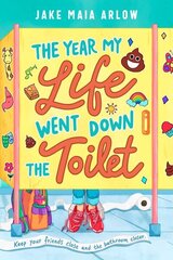 Year My Life Went Down the Toilet цена и информация | Книги для подростков и молодежи | kaup24.ee