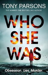 Who She Was: Can you guess the twist? The new psychological thriller from the no. 1 bestselling author цена и информация | Фантастика, фэнтези | kaup24.ee