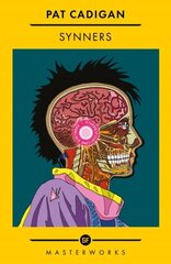 Synners: The Arthur C Clarke award-winning cyberpunk masterpiece for fans of William Gibson and THE MATRIX цена и информация | Фантастика, фэнтези | kaup24.ee