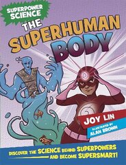 Superpower Science: The Superhuman Body hind ja info | Noortekirjandus | kaup24.ee