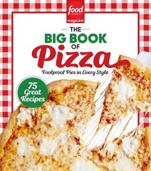 Food Network Magazine The Big Book of Pizza hind ja info | Retseptiraamatud  | kaup24.ee