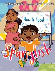 How to Speak in Spanglish цена и информация | Книги для подростков и молодежи | kaup24.ee