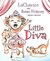 Little Diva: 9780312370107, Includes a CD with Original Song and Reading by LaChanze цена и информация | Книги для подростков и молодежи | kaup24.ee