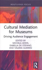 Cultural Mediation for Museums: Driving Audience Engagement hind ja info | Entsüklopeediad, teatmeteosed | kaup24.ee