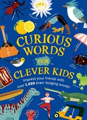 Curious Words for Clever Kids hind ja info | Noortekirjandus | kaup24.ee