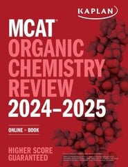 MCAT Organic Chemistry Review 2024-2025: Online plus Book hind ja info | Majandusalased raamatud | kaup24.ee