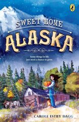Sweet Home Alaska цена и информация | Книги для подростков и молодежи | kaup24.ee