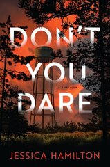 Don't You Dare: A Thriller hind ja info | Fantaasia, müstika | kaup24.ee