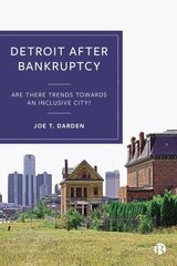 Detroit after Bankruptcy: Are There Trends towards an Inclusive City? цена и информация | Книги по социальным наукам | kaup24.ee