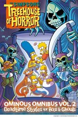 Simpsons Treehouse of Horror Ominous Omnibus Vol. 2: Deadtime Stories for Boos & Ghouls цена и информация | Фантастика, фэнтези | kaup24.ee