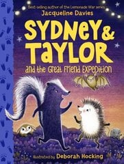 Sydney and Taylor and the Great Friend Expedition цена и информация | Книги для подростков и молодежи | kaup24.ee