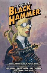 World Of Black Hammer Omnibus Volume 1 hind ja info | Fantaasia, müstika | kaup24.ee