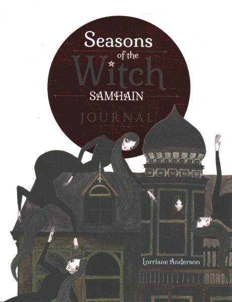 Seasons of the Witch: Samhain Journal hind ja info | Usukirjandus, religioossed raamatud | kaup24.ee