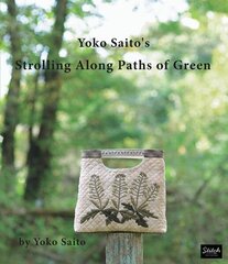 Yoko Saito's Strolling Along Paths of Green цена и информация | Книги о питании и здоровом образе жизни | kaup24.ee