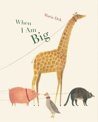 When I Am Big hind ja info | Väikelaste raamatud | kaup24.ee