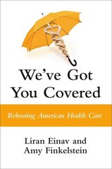 We've Got You Covered: Rebooting American Health Care цена и информация | Самоучители | kaup24.ee