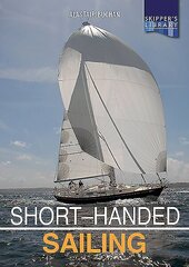 Short-handed Sailing - Second edition: Sailing solo or short-handed 2nd edition hind ja info | Tervislik eluviis ja toitumine | kaup24.ee