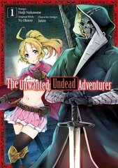 Unwanted Undead Adventurer (Manga): Volume 1 hind ja info | Fantaasia, müstika | kaup24.ee