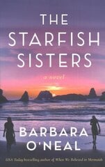 Starfish Sisters: A Novel hind ja info | Fantaasia, müstika | kaup24.ee