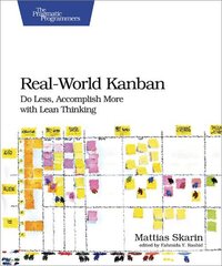 Real-World Kanban: Do Less, Accomplish More with Lean Thinking hind ja info | Majandusalased raamatud | kaup24.ee