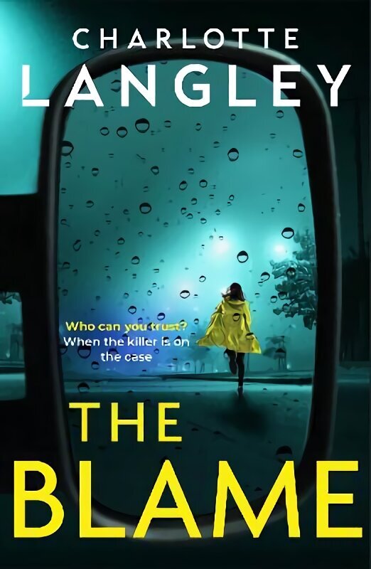 The Blame: An arresting, whodunnit-esque police thriller with an electrifying finale hind ja info | Fantaasia, müstika | kaup24.ee