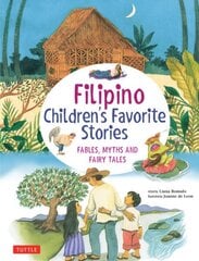 Filipino Children's Favorite Stories: Fables, Myths and Fairy Tales цена и информация | Книги для подростков и молодежи | kaup24.ee