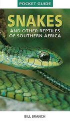 Pocket Guide to Snakes and other reptiles of Southern Africa: Snakes and Reptiles of Southern Africa hind ja info | Tervislik eluviis ja toitumine | kaup24.ee