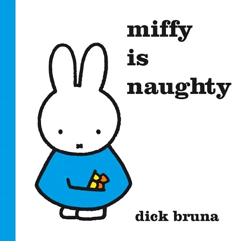 Miffy is Naughty hind ja info | Väikelaste raamatud | kaup24.ee