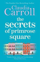 Secrets of Primrose Square: A warm, feel-good tale of hope from number one bestselling author Claudia Carroll hind ja info | Fantaasia, müstika | kaup24.ee