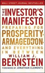 Investor's Manifesto: Preparing for Prosperity, Armageddon, and Everything in Between hind ja info | Majandusalased raamatud | kaup24.ee