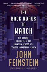 Back Roads to March: The Unsung, Unheralded, and Unknown Heroes of a College Basketball Season hind ja info | Tervislik eluviis ja toitumine | kaup24.ee