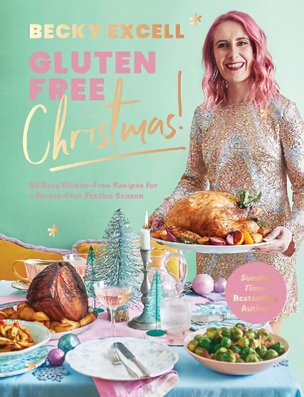 Gluten Free Christmas: 80 Easy Gluten-Free Recipes for a Stress-Free Festive Season hind ja info | Retseptiraamatud  | kaup24.ee