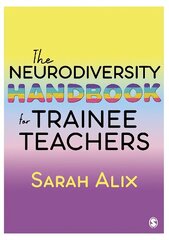 Neurodiversity Handbook for Trainee Teachers hind ja info | Ühiskonnateemalised raamatud | kaup24.ee