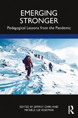Emerging Stronger: Pedagogical Lessons from the Pandemic цена и информация | Книги по социальным наукам | kaup24.ee